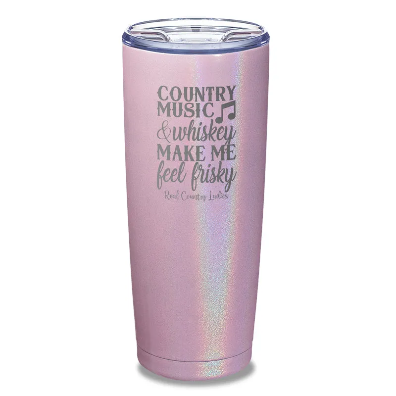 Country Music And Whiskey Laser Etched Tumbler