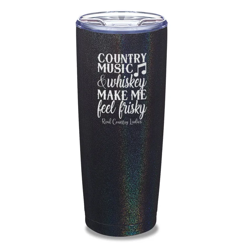 Country Music And Whiskey Laser Etched Tumbler