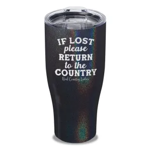 If Lost Please Return To The Country Laser Etched Tumbler