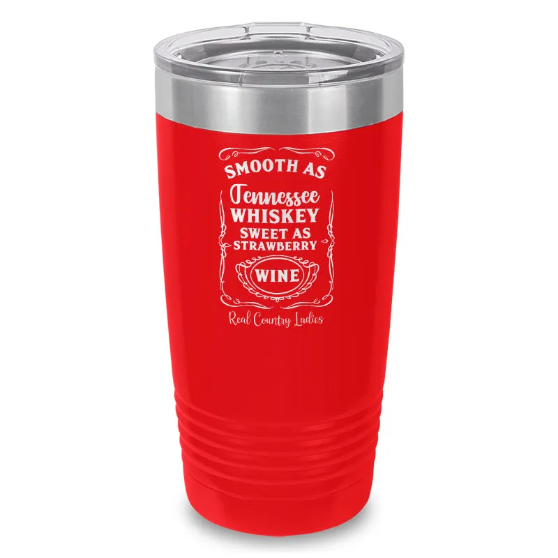 Smooth As Tennessee Whiskey Laser Etched Tumbler