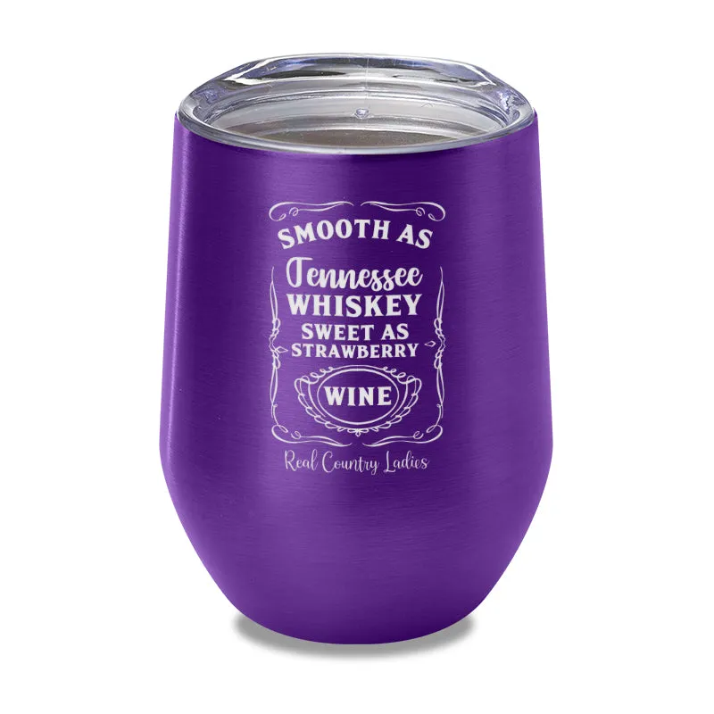 Smooth As Tennessee Whiskey Laser Etched Tumbler