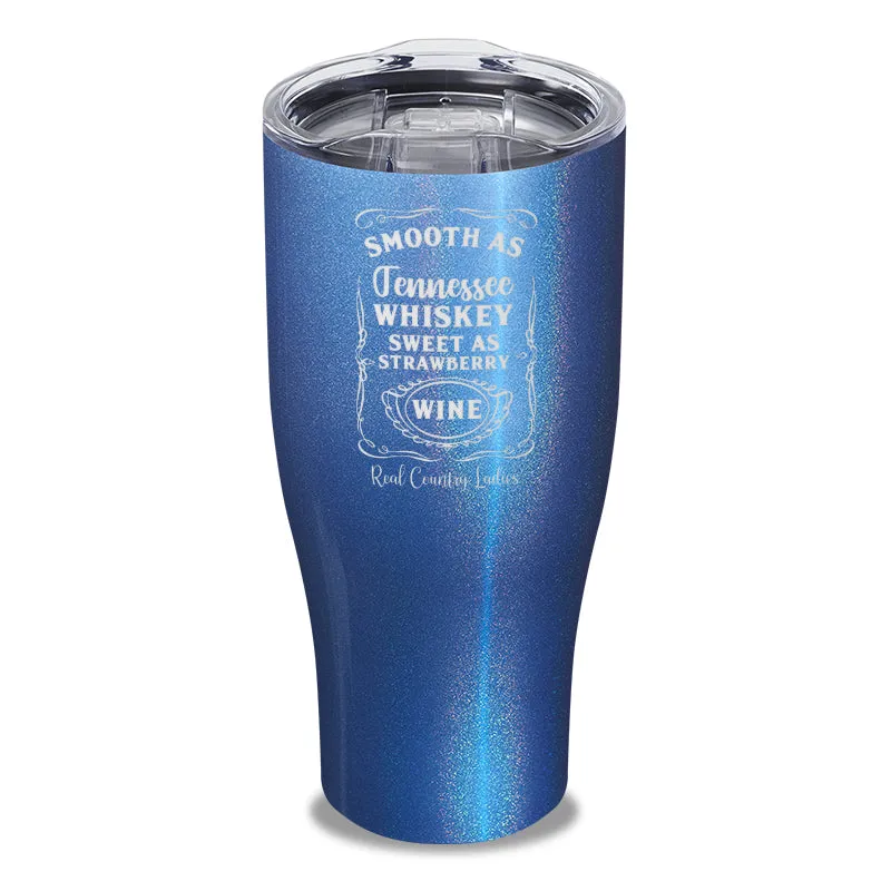 Smooth As Tennessee Whiskey Laser Etched Tumbler